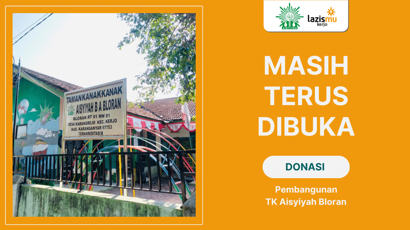 PEMBANGUNAN TK AISYIYAH BLORAN - Program Donasi Lazismu